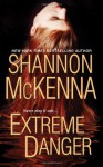 Extreme Danger (McClouds & Friends #5) - Shannon McKenna