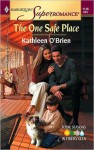 The One Safe Place - Kathleen O'Brien