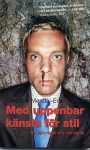 Med uppenbar känsla för stil: Ett reportage om manlighet - Stephan Mendel-Enk