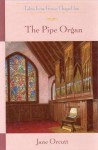 The Pipe Organ - Jane Orcutt