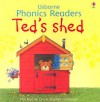 Ted's Shed - Phil Roxbee Cox