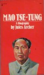 Mao Tse-Tung - Jules Archer