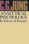 Analytical Psychology: Its Theory and Practice: The Tavistock Lectures - C.G. Jung