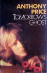 Tomorrow's Ghost - Anthony Price