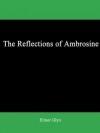 The Reflections of Ambrosine - Elinor Glyn