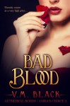 Bad Blood: Cora's Choice #3 - V. M. Black