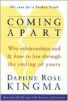 Coming Apart - Daphne Rose Kingma