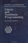 Linear and Nonlinear Programming: Second Edition - David G. Luenberger