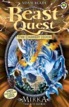 Beast Quest: 71: Mirka the Ice Horse - Adam Blade