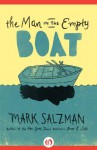 The Man in the Empty Boat - Mark Salzman