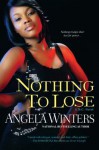 Nothing to Lose - Angela Winters