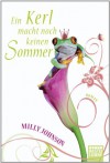 Ein Kerl macht noch keinen Sommer: Roman - Milly Johnson, Veronika D?nninger