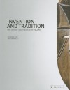 Invention and Tradition: The Art of Southeastern Nigeria - Herbert M. Cole