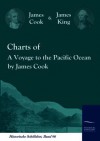 Charts of a Voyage to the Pacific Ocean by James Cook - James Cook, James King