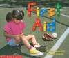 First Aid (Emergent Reader) - Susan Canizares, Pamela Chanko, S. Berger