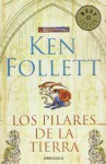 Los pilares de la Tierra - Ken Follett