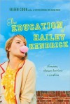 The Education of Hailey Kendrick - Eileen Cook