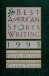 The Best American Sports Writing 1993 - Frank Deford, Glenn Stout