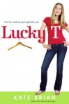 Lucky T - Kate Brian