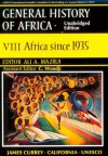 UNESCO General History of Africa, Vol. VIII: Africa since 1935 (unabridged paperback) - Ali A. Mazrui, Mazrui, Ali Alamin (Ed.) / Wondji, Christophe (Ed. Mazrui, Ali Alamin (Ed.) / Wondji, Christophe (Ed
