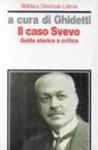 Il caso Svevo - Enrico Ghidetti