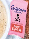 Excitotoxins: The Taste That Kills (MP3 Book) - Russell L. Blaylock