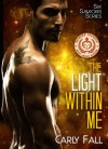 The Light Within Me - Carly Fall, Kevin Scollin