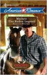 Walker: The Rodeo Legend (Harlequin American Romance) - Rebecca Winters