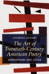 The Art of Twentieth-Century American Poetry: Modernism and After - Charles Altieri