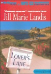 Lover's Lane - Jill Marie Landis, Sandra Burr