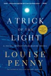 A Trick of the Light (Chief Inspector Armand Gamache #7) - Louise Penny