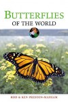 Butterflies of the World - Rod Preston-Mafham, Ken Preston-Mafham