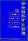 The Lesbian and Gay Studies Reader - Henry Abelove, Michèle Aina Barale, David M. Halperin