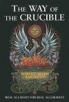 The Way of the Crucible - Robert Allen Bartlett