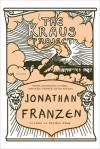 The Kraus Project: Essays by Karl Kraus - Jonathan Franzen, Karl Kraus