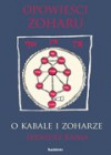 Opowieści Zoharu. O Kabale i Zoharze - Ireneusz Kania