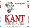 Kant in 90 Minutes - Paul Strathern, Robert Whitfield