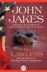 The Lawless (The Kent Family Chronicles) - John Jakes