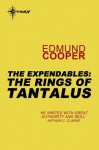 The Expendables: The Rings of Tantalus - Edmund Cooper