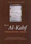 Key to Al-Kahf - Challenging Materialism & Godlessness - Khurram Murad, Abdur Rashid Siddiqui