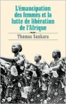 L'Ã©mancipation des femmes et la lutte de libÃ©ration de l'Afrique - Thomas Sankara