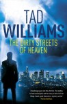 The Dirty Streets of Heaven - Tad Williams