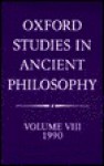 Oxford Studies in Ancient Philosophy: Vol 8: 1990 - Julia Annas