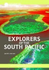 Explorers of the South Pacific - Daniel E. Harmon