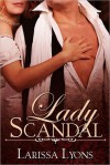 Lady Scandal - Larissa Lyons