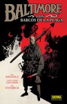 Baltimore: Los barcos de la plaga - Mike Mignola, Christopher Golden, Ben Stenbeck