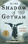 In the Shadow of Gotham - Stefanie Pintoff