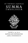 Summa Theologiae 57: Baptism and Confirmation 3a.66-72 - Thomas Aquinas