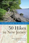 Explorer's Guide 50 Hikes in New Jersey: Walks, Hikes, and Backpacking Trips from the Kittatinnies to Cape May - Bruce C. Scofield