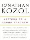 Letters to a Young Teacher - Jonathan Kozol, David Drummond